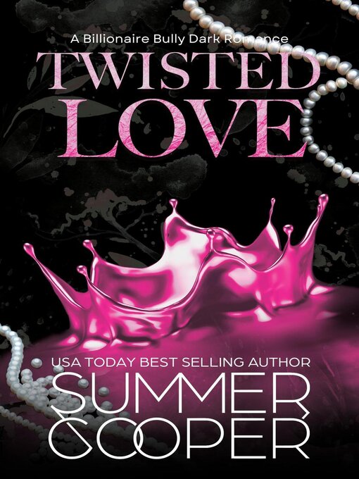 Title details for Twisted Love by Summer Cooper - Available